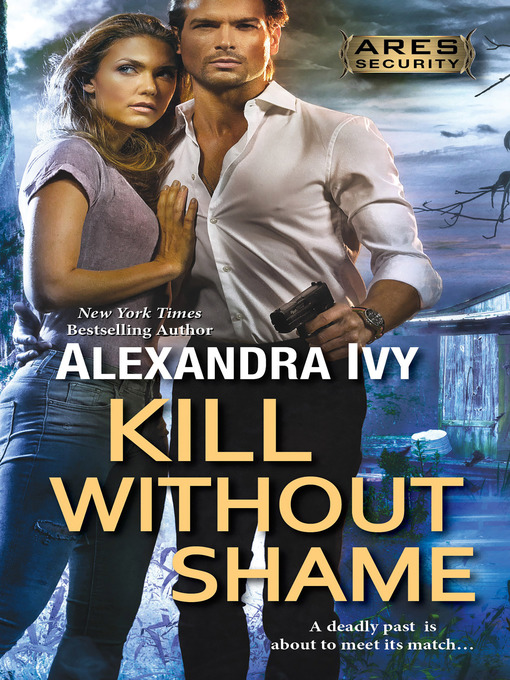 Title details for Kill Without Shame by Alexandra Ivy - Available